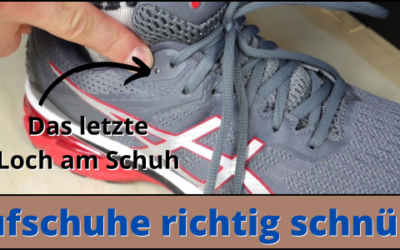 Schon gewusst?! Dafür ist das letzte Loch am Laufschuh